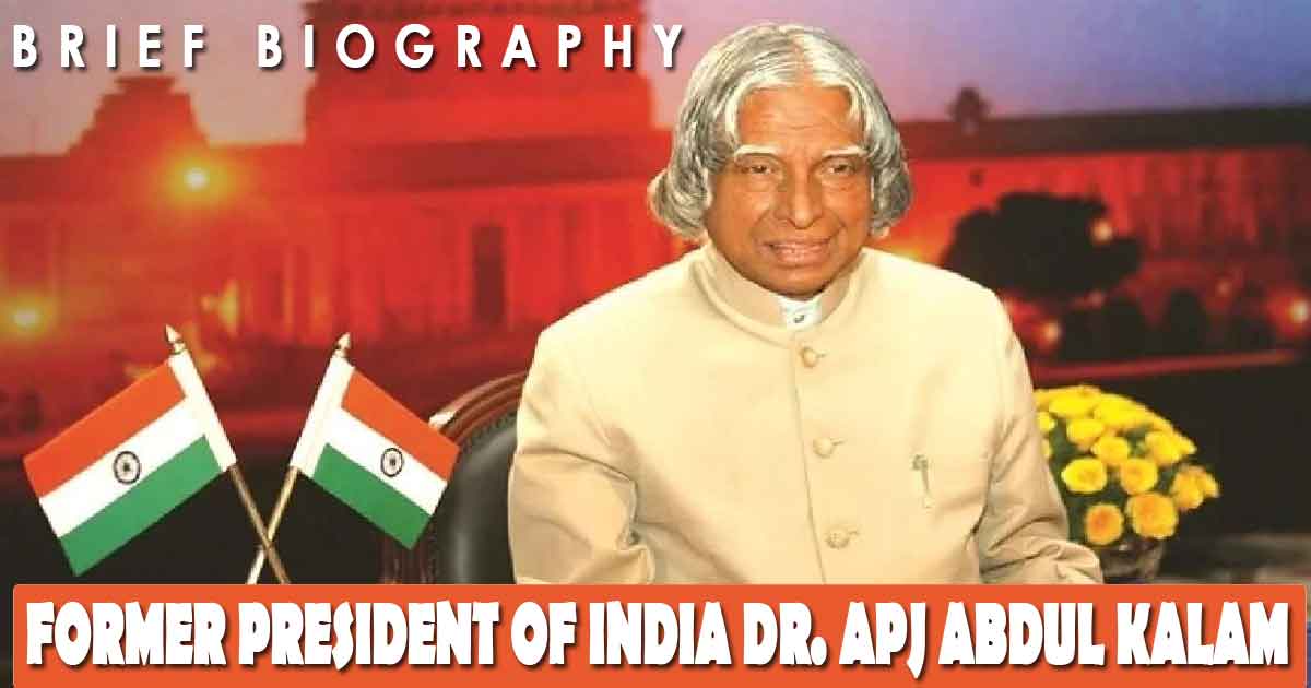 Former President of India Dr. APJ Abdul Kalam | Brief Biography, on 2024